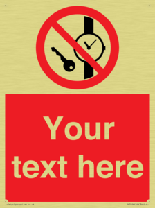 Custom Prohibition No metallic articles or watches